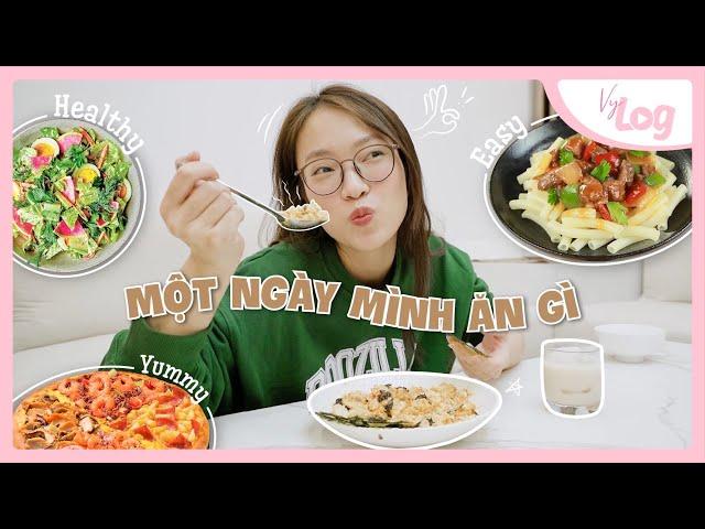 Một ngày mình ăn gì? What I eat in a day? | VyLog