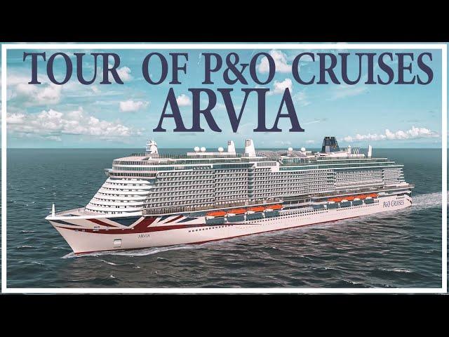 TOUR of P&O Cruises New Cruise Ship, ARVIA. First Look At The Worlds Newest $1 Billion Cruise Ship