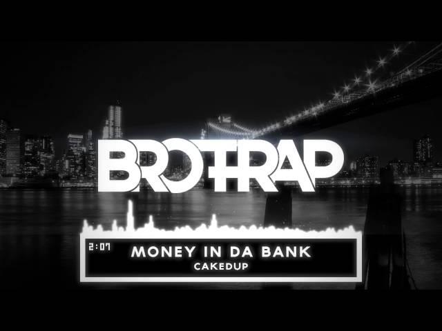 CAKEDUP - Money In Da Bank