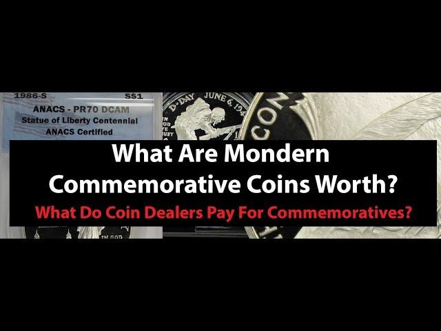 Modern Commemorative Coin Value - How Much Dealers Pay - How Much They Sell For