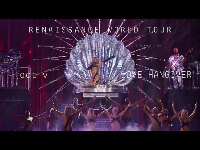 Beyoncé - RENAISSANCE WORLD TOUR ACT V : LOVE HANGOVER (STUDIO VERSION)