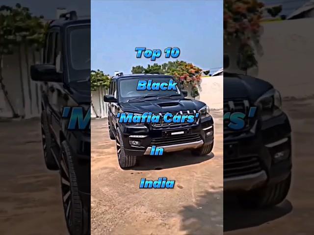 Top 10 black mafia cars in India | Top 10 Black Mafia Vehicles In India 2023 | #shorts