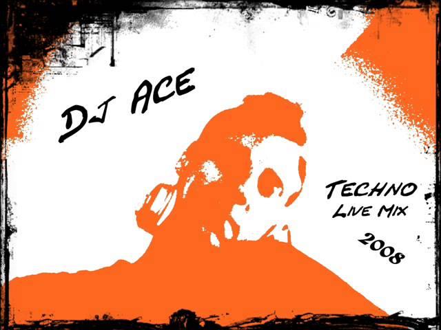 Dj Ace Techno Mix 2008 [Part I]