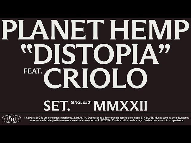 Planet Hemp feat. Criolo - DISTOPIA (Clipe Oficial)