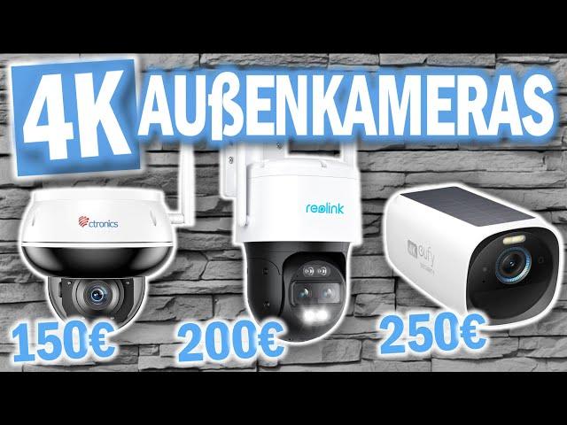 Die besten 4K AUßENKAMERAS | Top 3 4K Außenkameras 2025