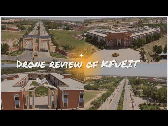 |Khwaja Fareed university| |Rahim yar khan| ít university| |drone review of university| |Punjab|