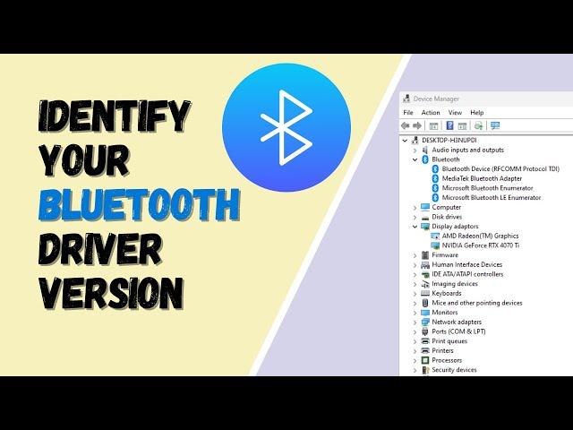 Identify Your Bluetooth Driver Version for Windows 11 Install