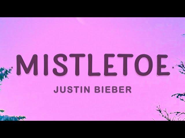 Justin Bieber - Mistletoe (Lyrics)