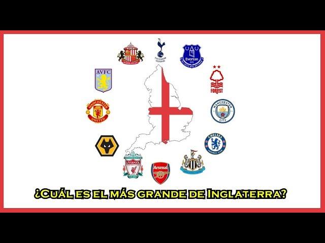 ¿Cuál es el equipo más grande de Inglaterra?