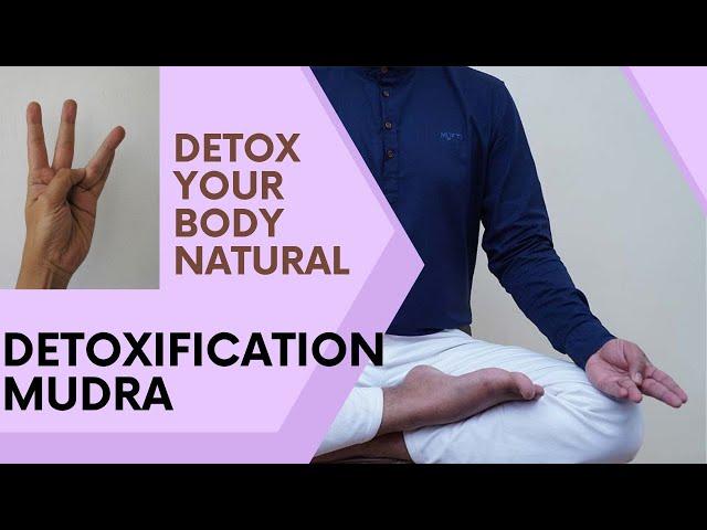 Detoxification Mudra | Vishahara Mudra |  Detox Body & Mind Naturally with this mudra | fingers Yoga