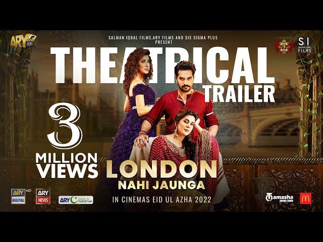 London Nahi Jaunga | Official Trailer | Humayun Saeed | Mehwish Hayat | Kubra Khan