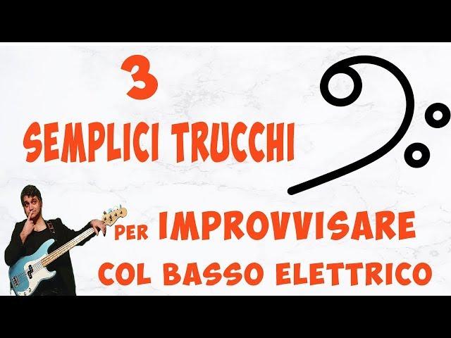 3 semplici trucchi per improvvisare col basso elettrico!