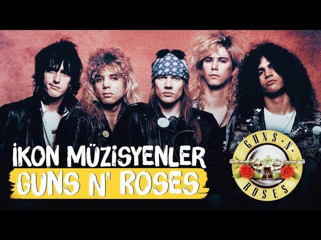 Gençken Yemedikleri Nane Kalmayan Grup: Guns N' Roses - İkon Müzisyenler