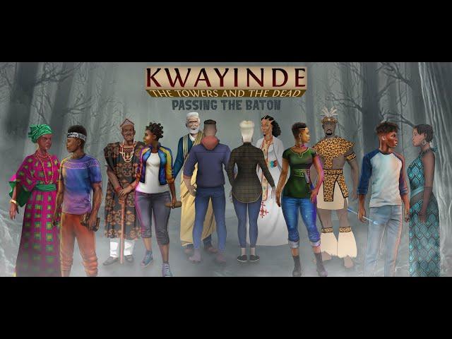 Kwayinde Episode 3 - The Towers and The Dead Coming Soon