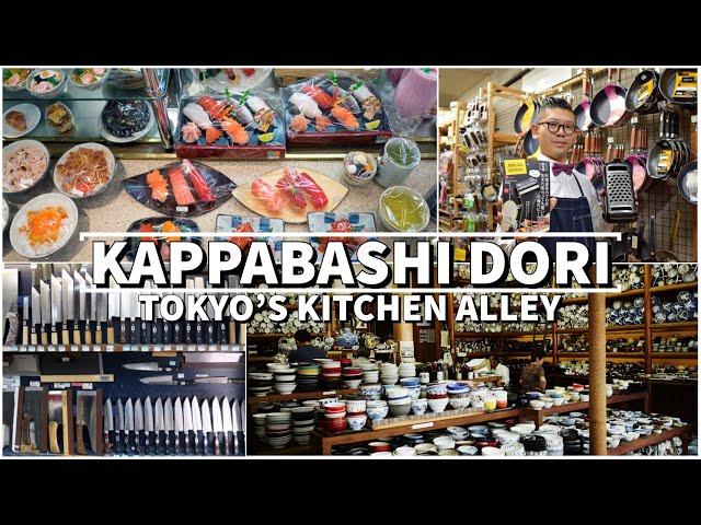 KAPPABASHI "Tokyo's Kitchen Alley" A CHEF"S DREAM STREET