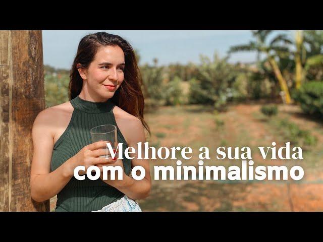 5 atitudes minimalistas para melhorar a sua vida