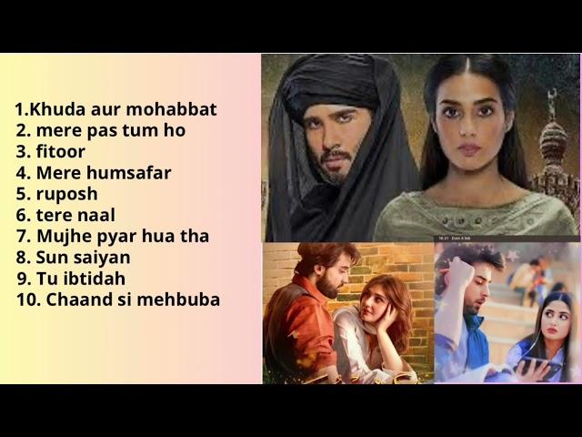 top 10 pakistani dramas Ost-drama Ost songs-pakistani hit songs latest