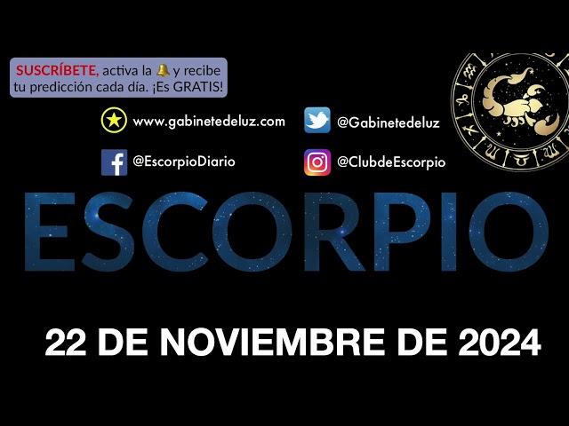 Horóscopo Diario - Escorpio - 22 de Noviembre de 2024.