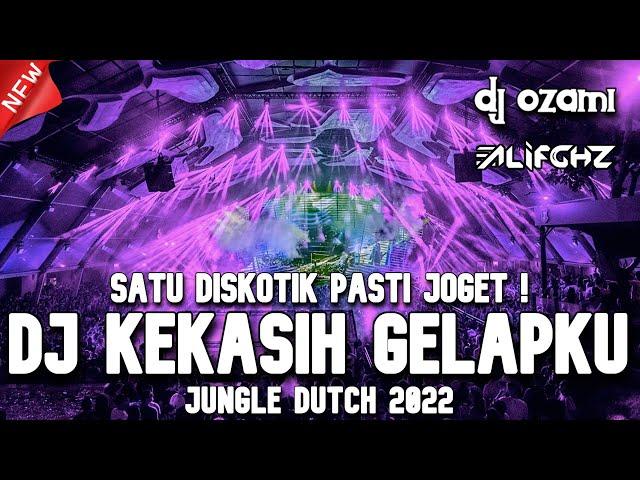 SATU DISKOTIK PASTI JOGET ! DJ KEKASIH GELAPKU X KENANGAN TERINDAH NEW JUNGLE DUTCH 2022 FULL BASS