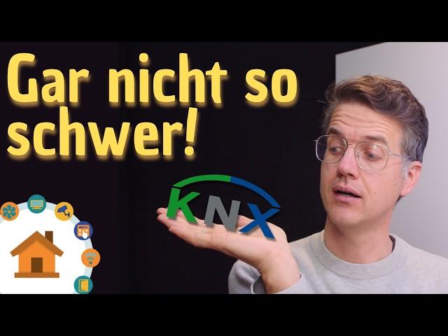 KNX #1 - Einstieg in die ETS - So kompliziert ist es wirklich nicht |  verdrahtet.info [4K]