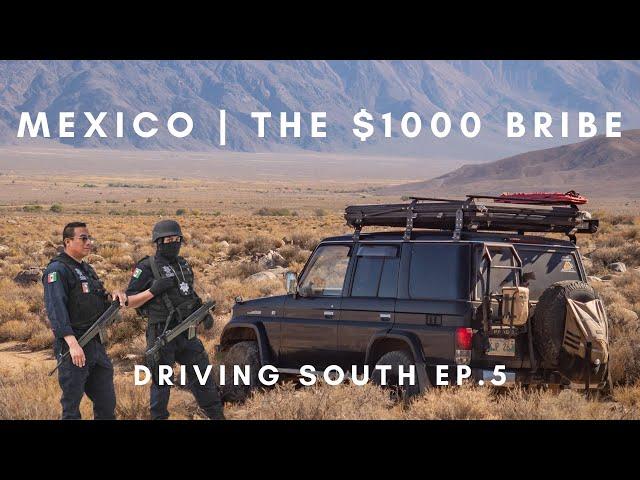 Mexico and the $1000 Bribe | Archive 4