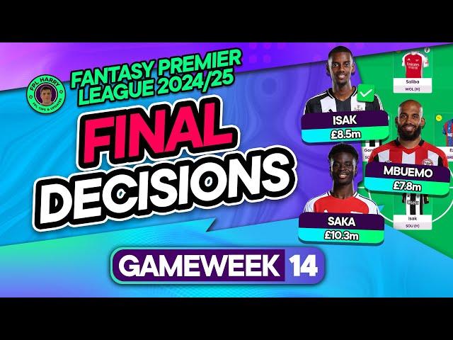 FPL GW14 FINAL TEAM SELECTION DECISIONS ⁉️ 2 TRANSFERS MADE  | Fantasy Premier League Tips 2024/25