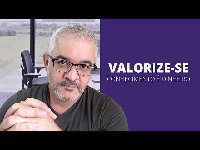 VALORIZAÇÃO PROFISSIONAL   |   Conhecimento é Dinheiro