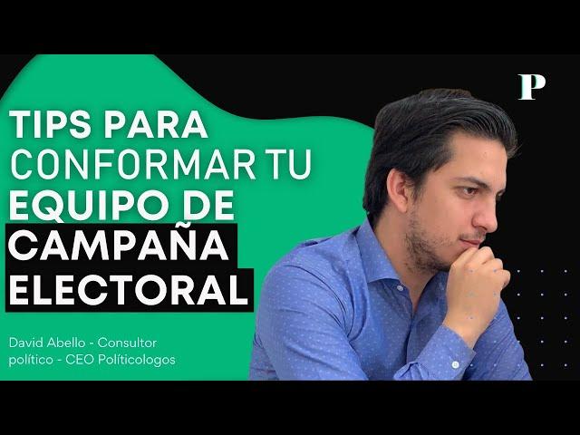 Conformación de equipos para campañas electorales