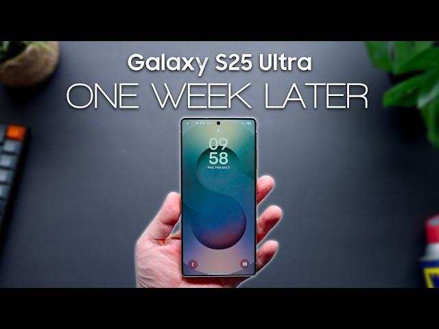 Samsung Galaxy S25 Ultra One Week Later - WATCH BEFORE YOU BUY!!