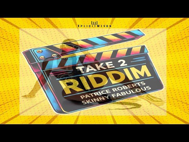 Take 2 Riddim Soca Mix 2k25 Featuring Patrice Roberts & Skinny Fabulous