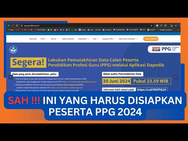 RESMI PPG 2024 DIBUKA | YANG HARUS DILAKUKAN UNTUK PEMUTAKHIRAN PPG 2024