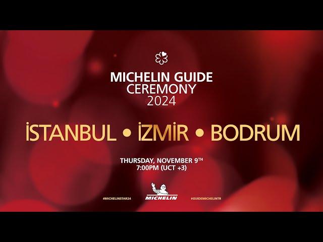 Watch the MICHELIN Guide ceremony 2024 Istanbul, Izmir and Bodrum