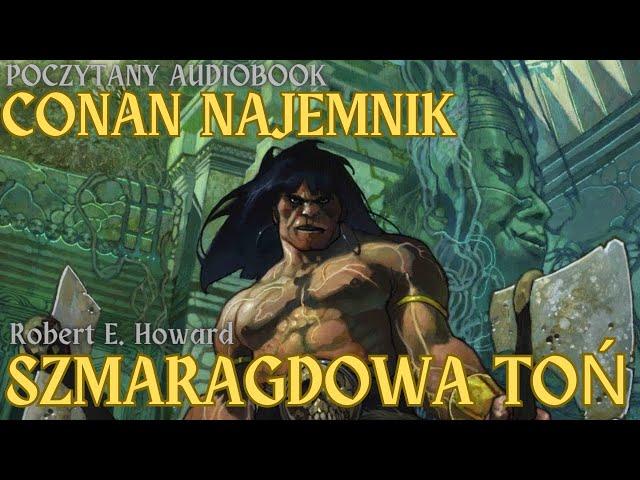 Robert E. Howard - Szmaragdowa toń | Poczytany audiobook całość pl