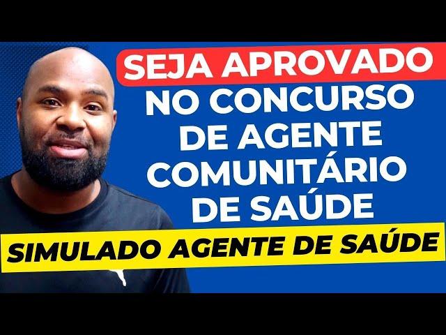 Simulado Agente Comunitário de Saúde 2023 - Concurso Agente de Saúde