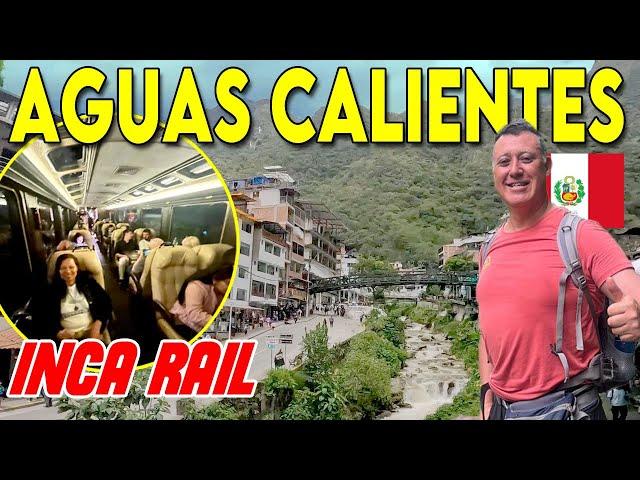 Aguas Calientes, descubriendo sus encantos junto al tren Inca Rail the Premium & Lounge