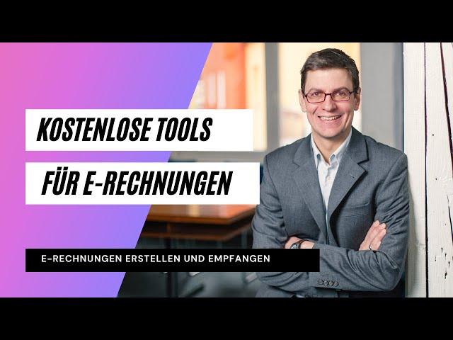 Kostenlose Tools für E-Rechnungen für Selbstständige und Freiberufler