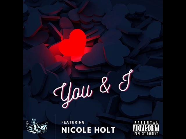 Dorzi feat Nicole Holt - You & I [Official Audio]