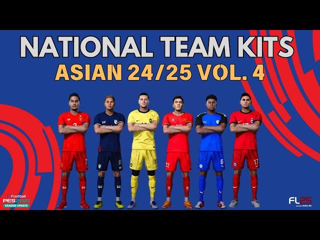 National Team Kits Asian 24/25 VOL. 4 - Football Life & PES 2021