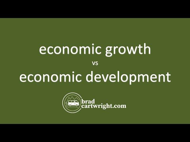 What is Economic Growth vs. Economic Development? | IB Microeconomics | PREVIEW bradcartwright.com