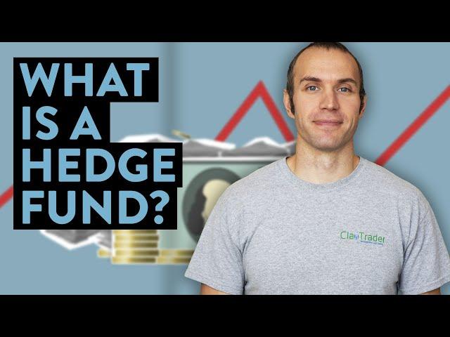 What is A Hedge Fund? (Investing 101)