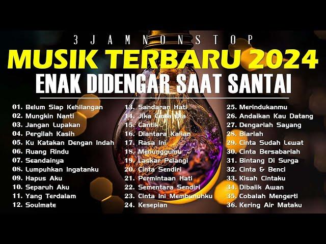 40 LAGU POP TERBAIK ENAK MENEMENI SAAT KERJA / LAGU SEMANGAT KERJA 2024 ~ LAGU INDONESIA TERBAIK