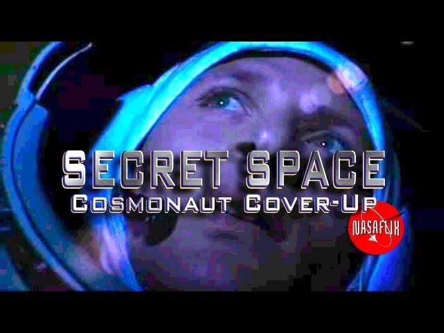 NASAFLIX - SECRET SPACE: Cosmonaut Cover-up - MOVIE