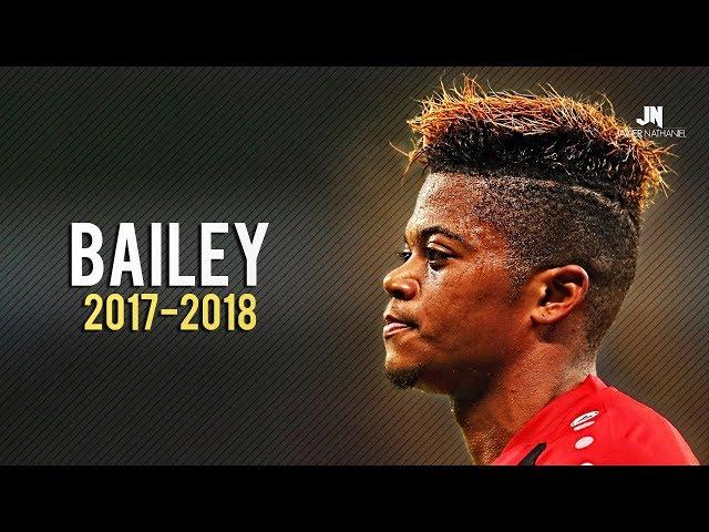 Leon Bailey - RISING STAR • Skills & Goals 2017/2018