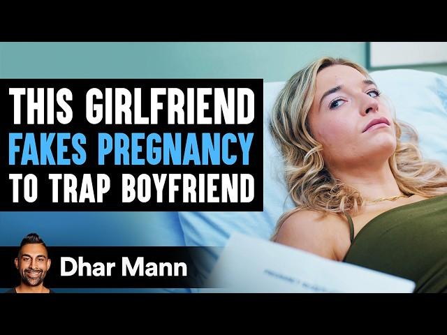 Girlfriend Fakes Her Pregnancy to Trap Boyfriend, Instantly Regrets It | Dhar Mann