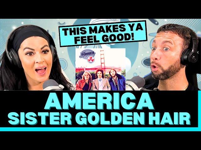 THIS FEELS LIKE THE PERFECT SUMMER ANTHEM! First Time Hearing America - Sister Golden Hair Reaction!