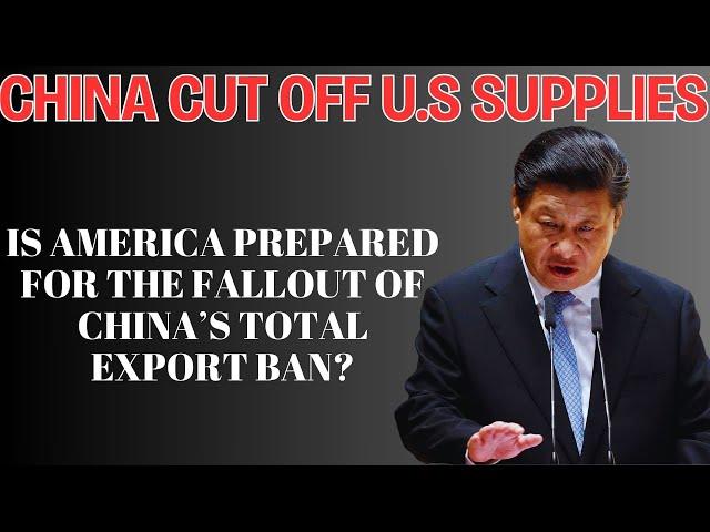 China Halts All Exports to the U.S Before 2025! U.S Faces a Perfect Storm Amid Rising China Tensions