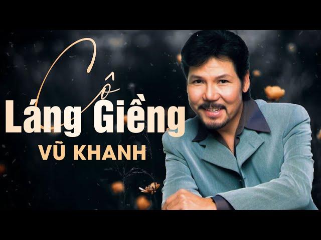 Cô Láng Giềng - Vũ Khanh | Tác giả: Hoàng Quý | Vũ Khanh Media Nhạc Tình Ca Hải Ngoại