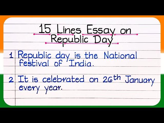 15 Lines on Republic Day In English | Republic Day Essay In English|26 january essay english writing