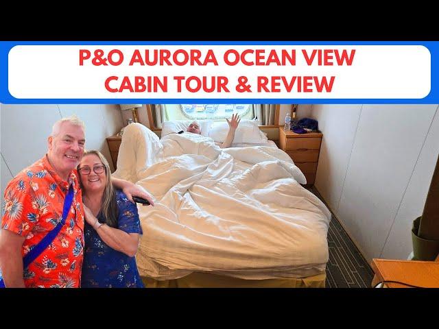 P&O Aurora Ocean View Cabin E129 Tour and Review