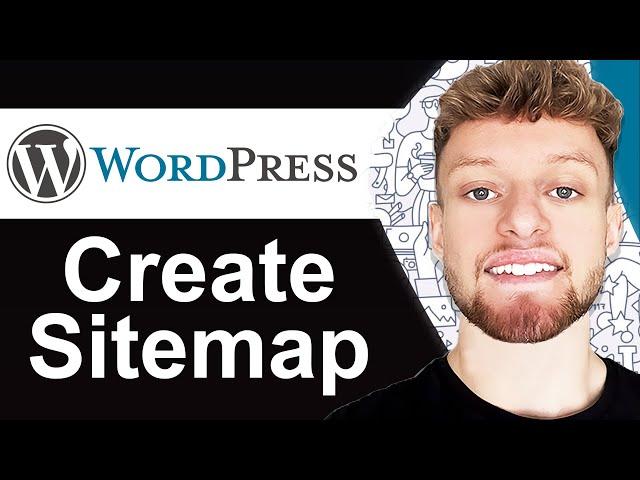 How To Create a Sitemap For WordPress Website (Step By Step)